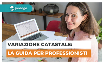 Variazione Catastale: cos', quando  obbligatoria e come effettuarla con DOCFA